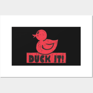 Rubber Duck It! For those especially good days. Posters and Art